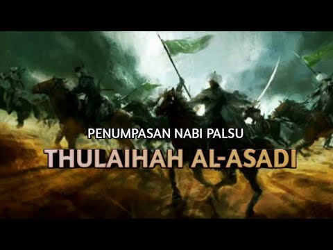 Nabi Palsu: Thulaihah bin Khuwailid al-Asadi