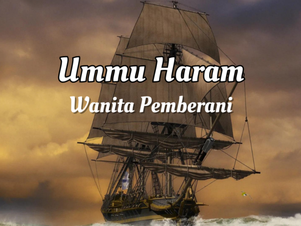 Ummu Haram Wanita Pemberani